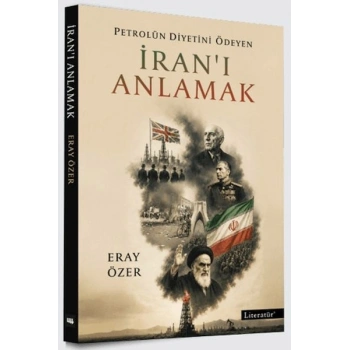 Petrolün Diyetini Ödeyen İranı Anlamak