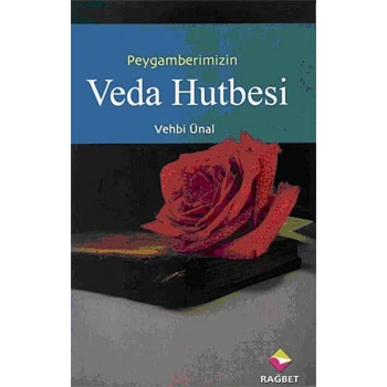 Peygamber Efendimizin Veda Hutbesi