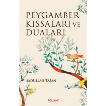 Peygamber Kıssaları ve Duaları