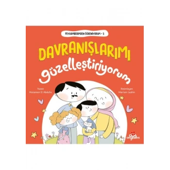 Peygamberimden Öğreniyorum, Davranışlarımı Güzelleştiriyorum