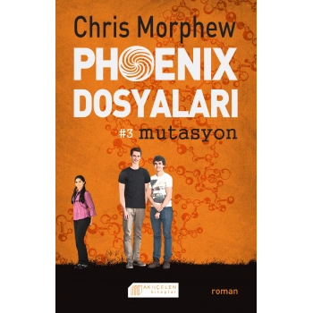 Phoenix Dosyaları 3 - Mutasyon