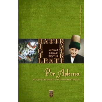 Pir Aşkına - Midhat Bahârî Beytur