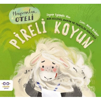 Pireli Koyun – Bir Kişisel Bakım ve Temizlik Hikâyesi