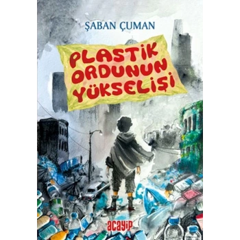 Plastik Ordunun Yükselişi