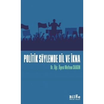 Politik Söylemde Dil Ve İkna