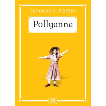 Pollyanna - Gökkuşağı Cep Kitap