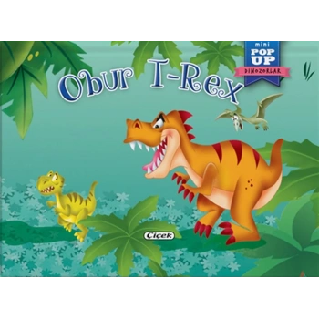 Pop-Up Mini Dinozorlar - Obur T-Rex