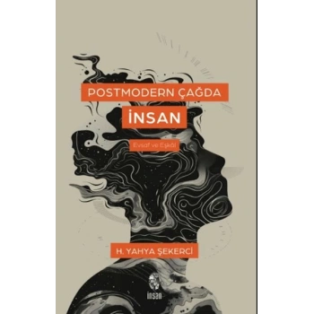 Postmodern Çağda İnsan