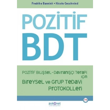 Pozitif Bilişsel-Davranışçı Terapi İçin Bireysel ve Grup Tedavi Protokolleri