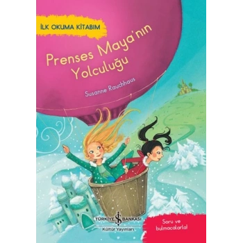 Prenses Mayanın Yolculuğu - İlk Okuma Kitabım