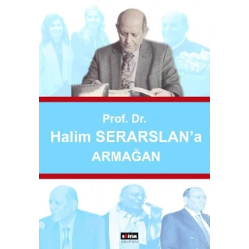Prof. Dr. Halim Serarslana Armağan