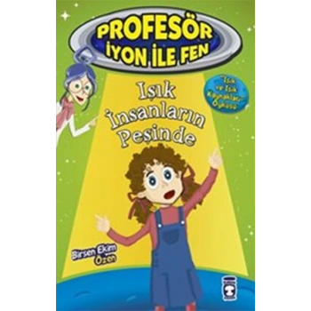 Profesör İyon İle Fen 2 - Işık İnsanların Peşinde