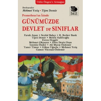 Prometheusun İzinde Günümüzde Devlet ve Sınıflar