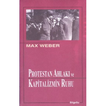 Protestan Ahlakı ve Kapitalizmin Ruhu