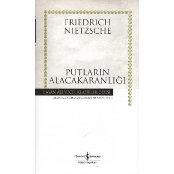 Putların Alacakaranlığı - Hasan Ali Yücel Klasikleri (Ciltli)