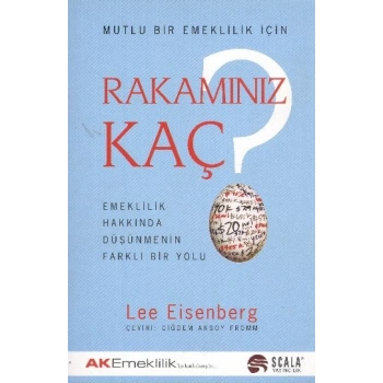 Rakamınız Kaç? Emeklilik Hakkında Düşünmenin Farklı Bir Yolu