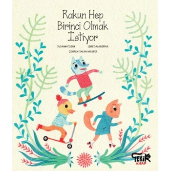 Rakun Hep Birinci Olmak İstiyor