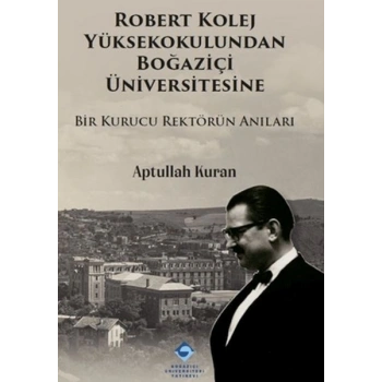 Robert Kolej Yüksekokulundan Boğaziçi Üniversitesine