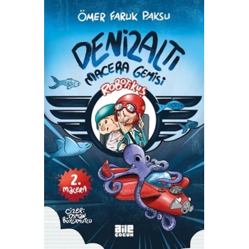 Robotikuş-2 / Denizaltı Macera Gemisi