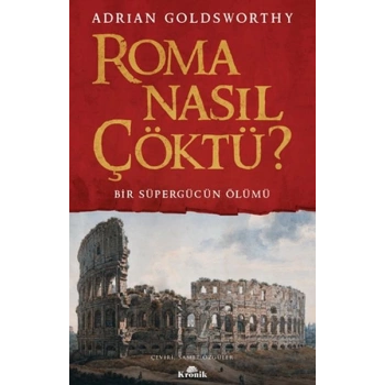 Roma Nasıl Çöktü?