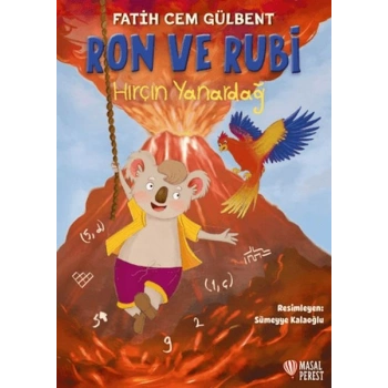 Ron ve Rubi Hırçın Yanardağ