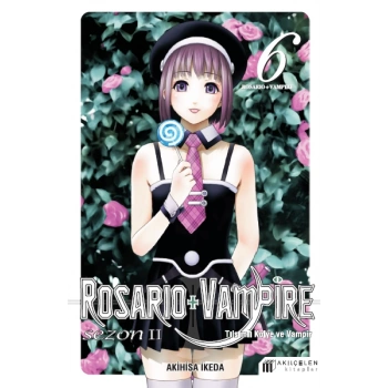 Rosario + Vampire -Tılsımlı Kolye ve Vampir Sezon 2 Cilt 6
