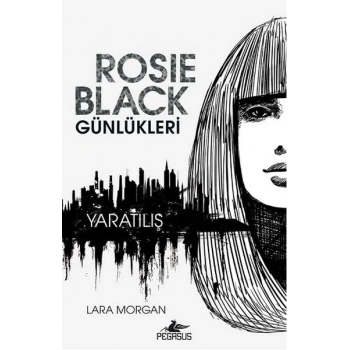 Rosie Black Günlükleri - Yaratılış