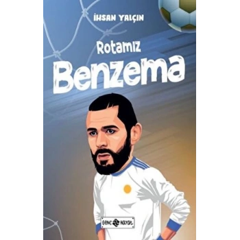 Rotamız Benzema