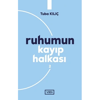 Ruhumun Kayıp Halkası - 2