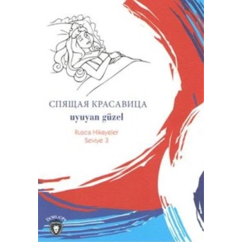 Rusca Hikayeler Seviye 3 - Uyuyan Güzel