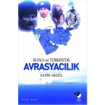 Rusya ve Türkiyede Avrasyacılık
