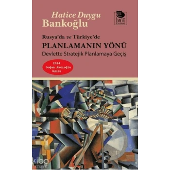 Rusya’da ve Türkiye’de Planlamanın Yönü