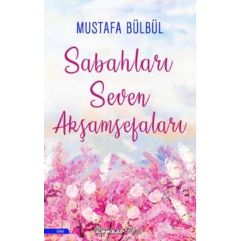 Sabahları Seven Akşamsefaları