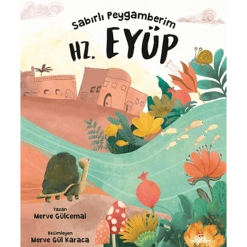 Sabırlı Peygamberim Hz. Eyüp