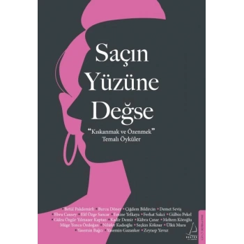 Saçın Yüzüne Değse