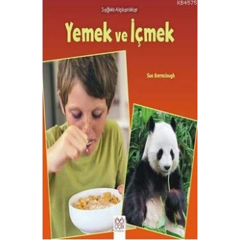 Sağlıklı Alışkanlıklar - Yemek ve İçmek