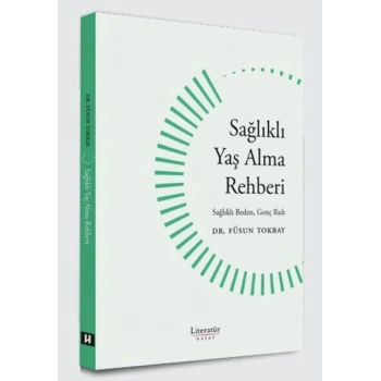 Sağlıklı Yaş Alma Rehberi