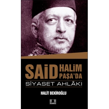 Said Halim Paşada Siyaset Ahlakı
