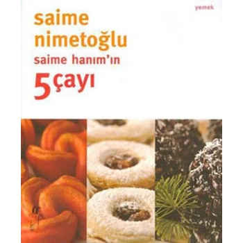 Saime Hanımın 5 Çayı