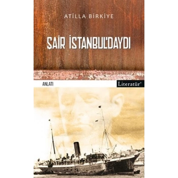 Şair İstanbul’daydı!