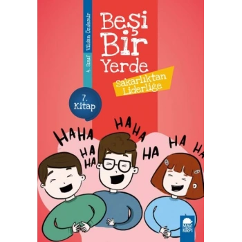 Sakarlıktan Liderliğe - Beşi Bir Yerde - 4. Sınıf