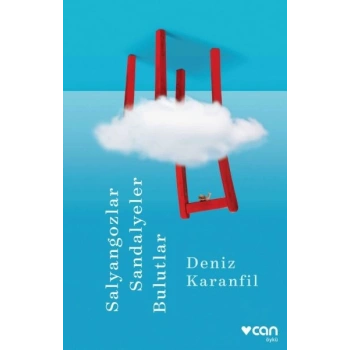 Salyangozlar, Sandalyeler, Bulutlar