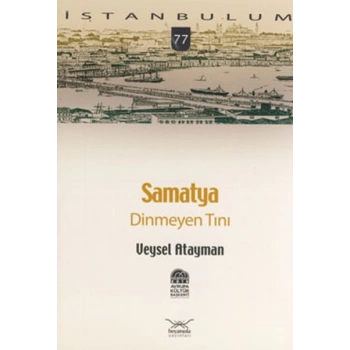 Samatya Dinmeyen Tını-77