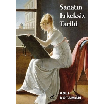 Sanatın Erkeksiz Tarihi