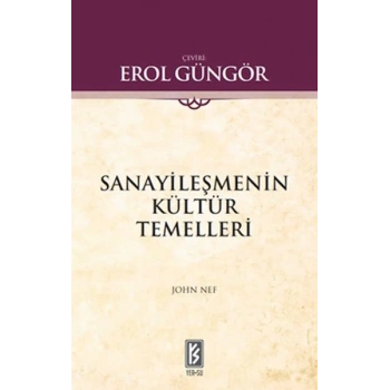 Sanayileşmenin Kültür Temelleri