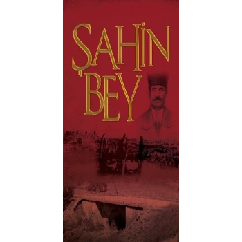 Şanlı Müdafaa Şahin Bey