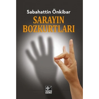 Sarayın Bozkurtları