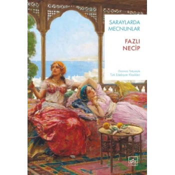 Saraylarda Mecnunlar