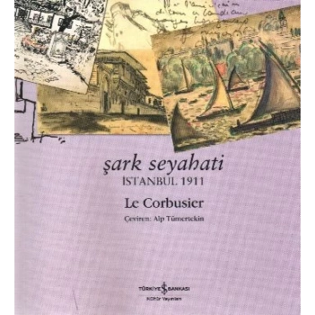 Şark Seyahati - İstanbul 1911