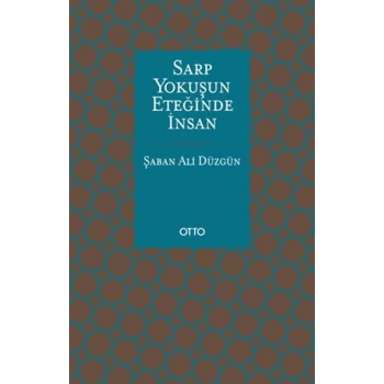 Sarp Yokuşun Eteğinde İnsan